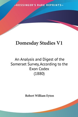 Libro Domesday Studies V1: An Analysis And Digest Of The ...