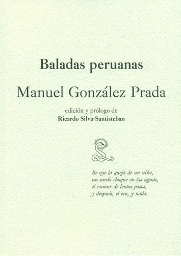 Libro Manuel Gonzalez Prada. Baladas Peruanas