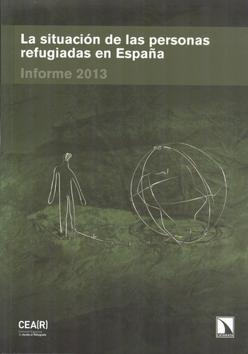 Situación De Las Personas Refugiadas En España. Informe 2013, La, De Es, Vários. Editorial Los Libros De La Catarata, Tapa Blanda, Edición 1 En Español, 2013