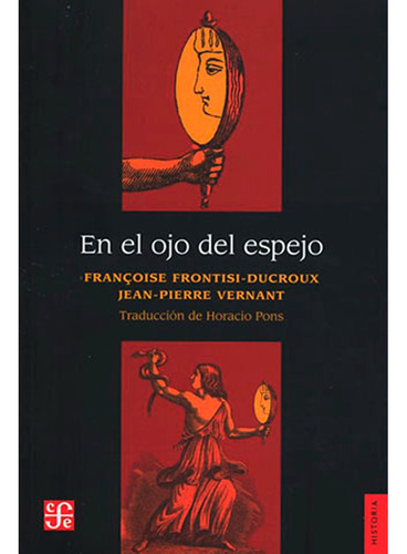 En El Ojo Del Espejo Frontisi-ducroux, Françoise Y Jean- Pie