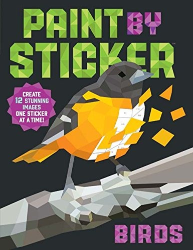 Book : Paint By Sticker: Birds: Create 12 Stunning Images...