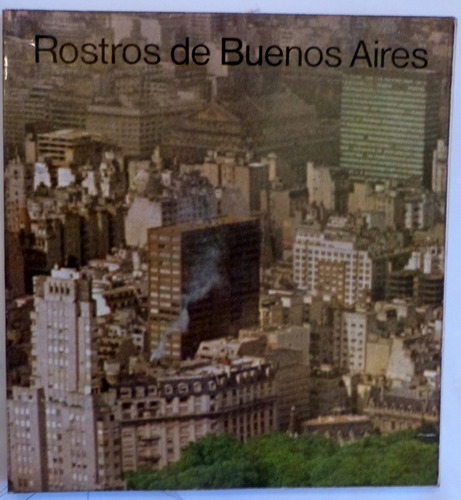 Rostros De Buenos Aires  O. Cacciatore Buenos Aires Año 1978