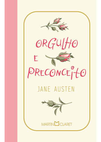Orgulho e preconceito, de Jane Austen. Editora Martin Claret, capa dura em português