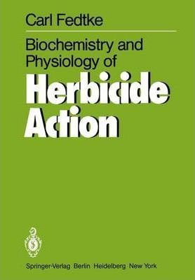Libro Biochemistry And Physiology Of Herbicide Action - C...