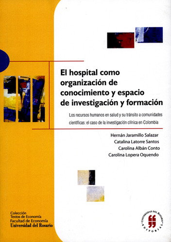 Hospital Como Organización De Conocimiento Y Espacio De Inve