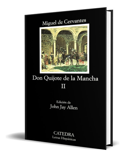 Libro Don Quijote De La Mancha Ii [ Original ] 