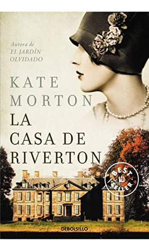 Casa De Riverton La B  - Morton Kate