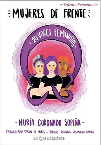 Libro Mujeres De Frente 20 Voces Feministas De Nuria Coronad