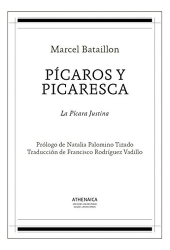 Pícaros Y Picaresca: La Pícara Justina: 6 (literatura Españo