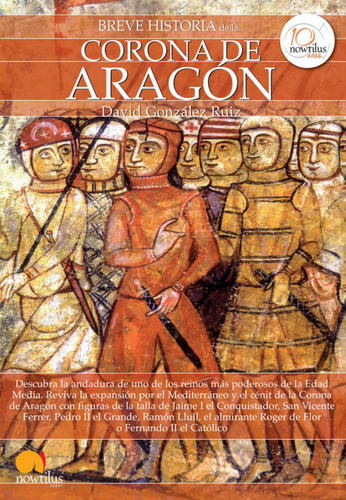 Breve Historia De La Corona De Aragón  -  David González Ru