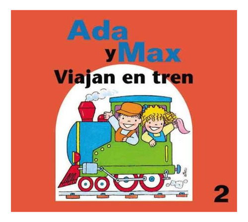 Outlet : Viajan En Tren Ada Y Max