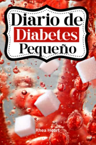 Diario De Diabetes Pequeño: Agenda Pequeña A6 Para Diabetico