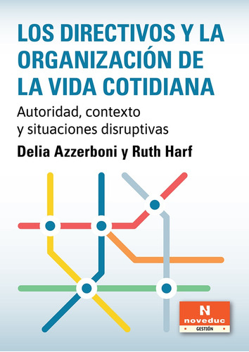 Directivos Y La Organización De La Vida Cotidiana, Los - Azz