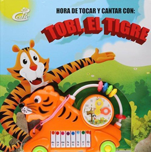 Hora De Tocar Y Cantar Con Tobi, El Tigre