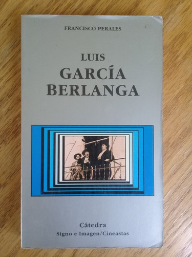 { Libro: Luis García Berlanga - Autor: Francisco Perales }