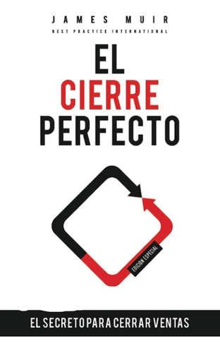 Libro El Cierre Perfecto El Secreto Para Cerrar Ventas