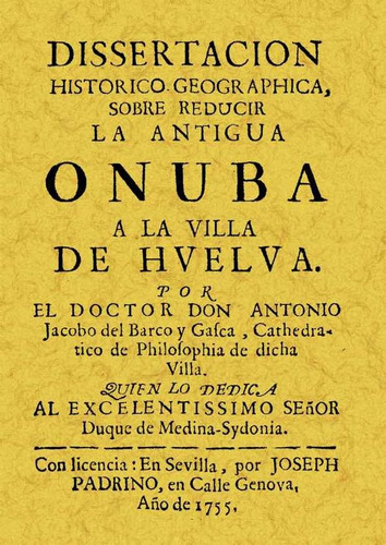 Disertacion Historica Onuba - Barco Y Gasca, Antonio Jaco...