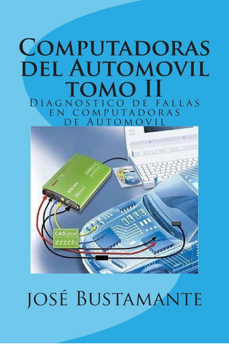 Libro: Computadoras Del Automovil Tomo Ii: Diagnostico Fa