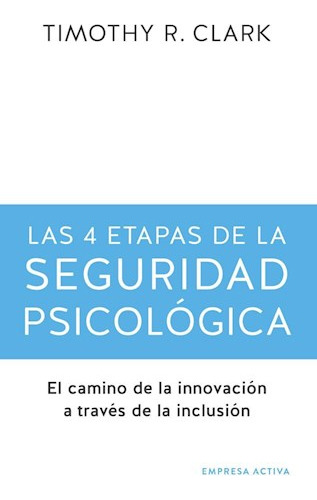 Libro Las 4 Etapas De La Seguridad Psicologica De Timothy R.