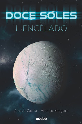 Doce Soles 1 Encelado, De Garcia Arregui, Amaya. Editorial Edebe, Tapa Blanda En Español