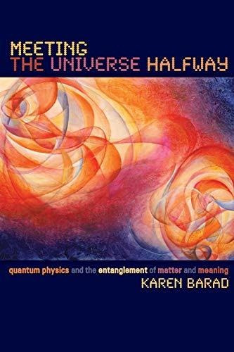 Meeting The Universe Halfway : Quantum Physics And The Entanglement Of Matter And Meaning, De Karen Barad. Editorial Duke University Press, Tapa Blanda En Inglés