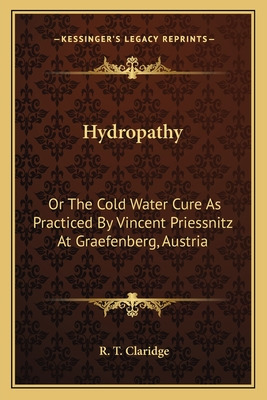 Libro Hydropathy: Or The Cold Water Cure As Practiced By ...