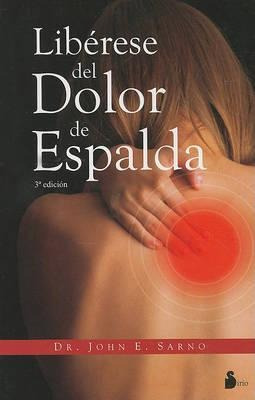 Liberese Del Dolor De Espalda - Dr John E Sarno