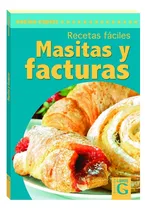 Comprar Recetas Fáciles Masitas Y Facturas: Libro De Recetas