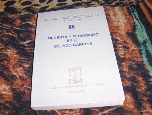 Imprenta Y Periodismo En El Estado Barinas Anh