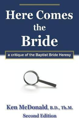 Libro Here Comes The Bride : A Critique Of The Baptist Br...