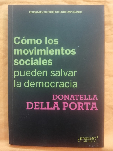 Cómo Los Movimientos Sociales Pueden Salvar La Democracia 