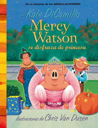 Mercy Watson Se Disfraza De Princesa - Kate Di Camillo, De Kate Di Camillo. Editorial Corimbo En Español