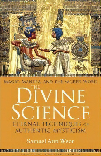 The Divine Science : Prayers And Mantras For The Protection And Awakening, De Samael Aun Weor. Editorial Glorian Publishing, Tapa Blanda En Inglés