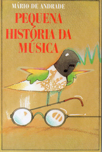 Pequena história da música: + marcador de páginas, de Andrade, Mário de. Editora IBC - Instituto Brasileiro de Cultura Ltda, capa mole em português, 2003