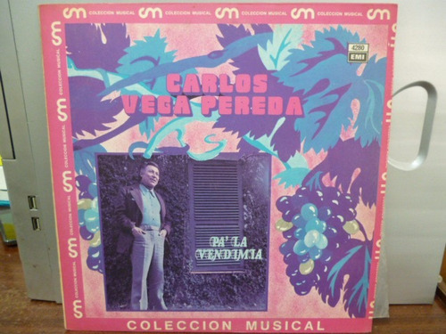 Carlos Vega Pereda Pa La Vendimia Vinilo Argentino