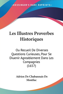 Libro Les Illustres Proverbes Historiques: Ou Recueil De ...