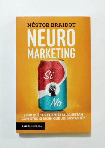 Neuromarketing - Néstor Braidot / Original Nuevo
