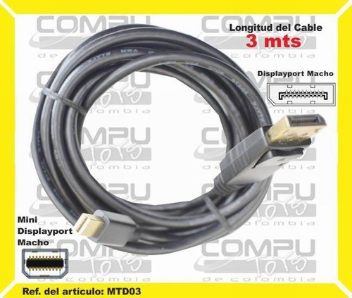Cable Dp A Minidisplay Port 3 M Ref: Mtd03 Computoys Sas