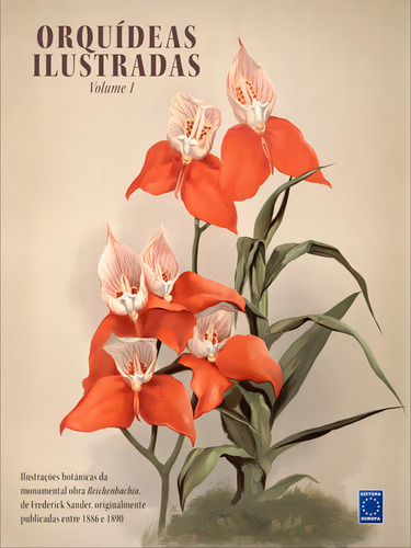 Orquídeas Ilustradas - Volume 1, De Sander, Henry Frederick. Editorial Europa, Capa Mole, Edição 2023-04-25 00:00:00 Em Português