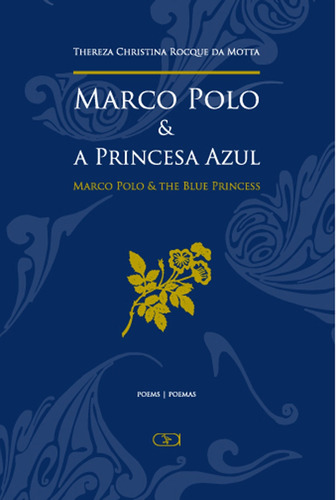 Marco Polo e a princesa azul, de Motta, Thereza Christina Rocque da. Ibis Libris Editora, capa mole em inglês, 2008