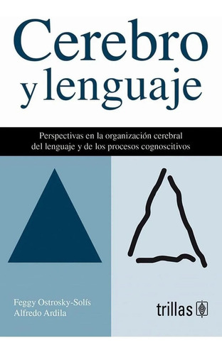 Cerebro Y Lenguaje: Perspectivas En La Organización Trillas