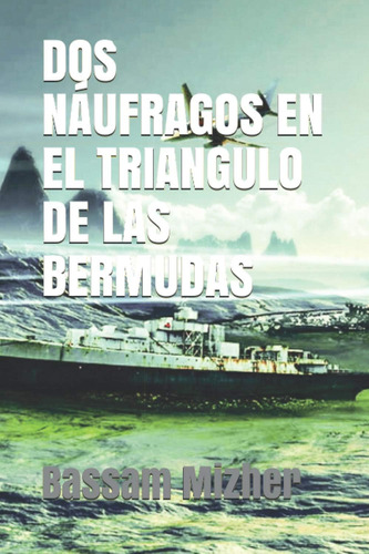 Libro: Dos Náufragos En El Triangulo De Las Bermudas (spanis