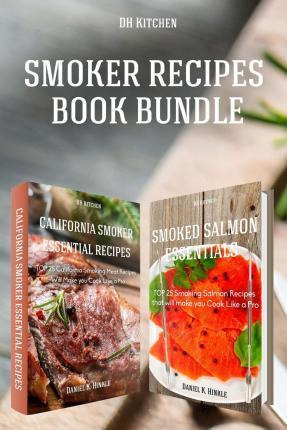 Libro Essential Top 25 Smoking Recipes That Will Make You...