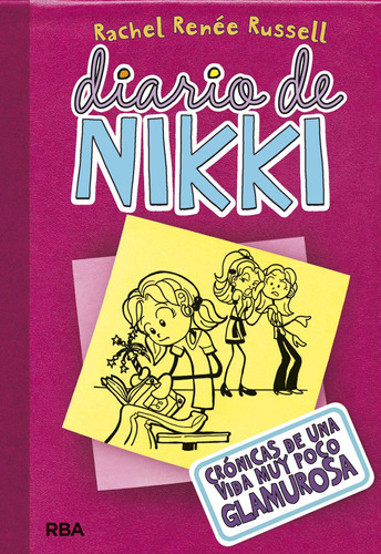 Diario De Nikki 1 - Crónicas De Una Vida Muy Poco Glamurosa, De Russell, Rachel Renée. Serie Diario De Nikki, Vol. 1. Editorial Molino, Tapa Dura En Español, 2017