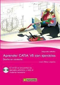 Aprender Catia V5 Con Ejercicios : Diseño En Contexto - Juan