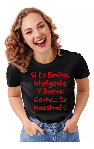 Playera Para Maestra, Bonita, Buena Gente Es Maestra