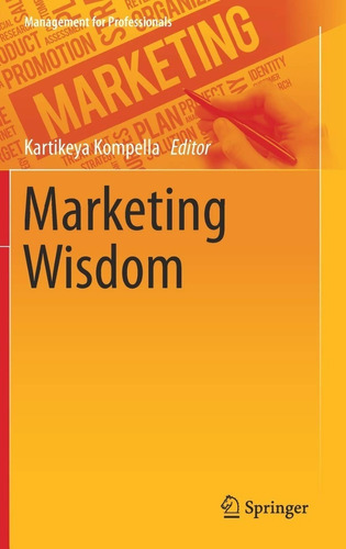 Marketing Wisdom Management For Professionals K. Kompella