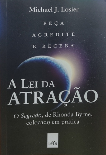 Livro A Lei Da Atração - O Segredo Colocado Em Prática 