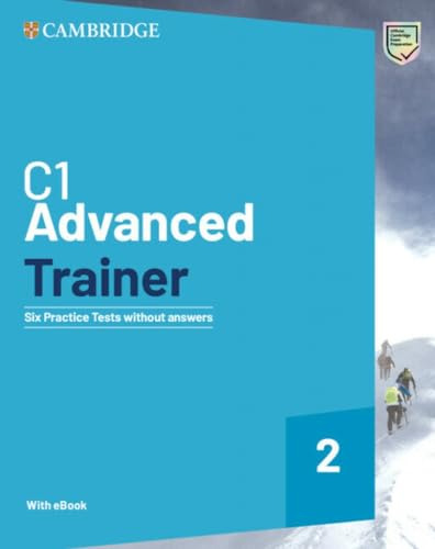C1 Advanced Trainer 2 Six Practice Tests Without Answers Wit