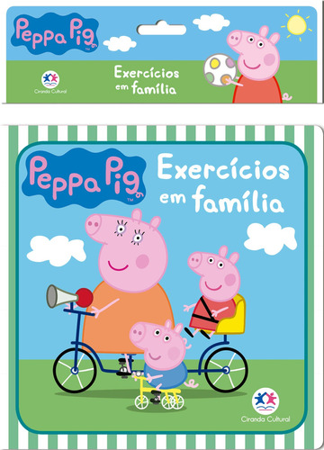 Peppa Pig - Exercícios em família, de Cultural, Ciranda. Ciranda Cultural Editora E Distribuidora Ltda., capa mole em português, 2018